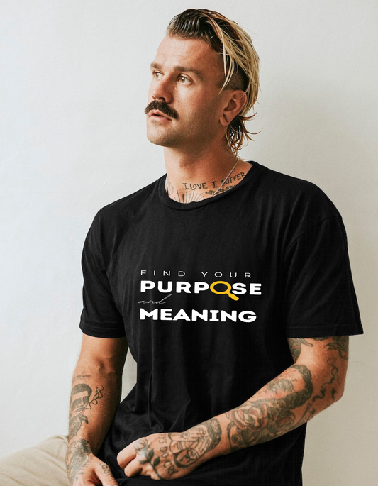 Find your purpose & meaning T-shirt Black